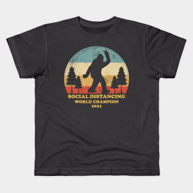 Bigfoot Social Distancing World Champion Kids T-Shirt by tee_merch